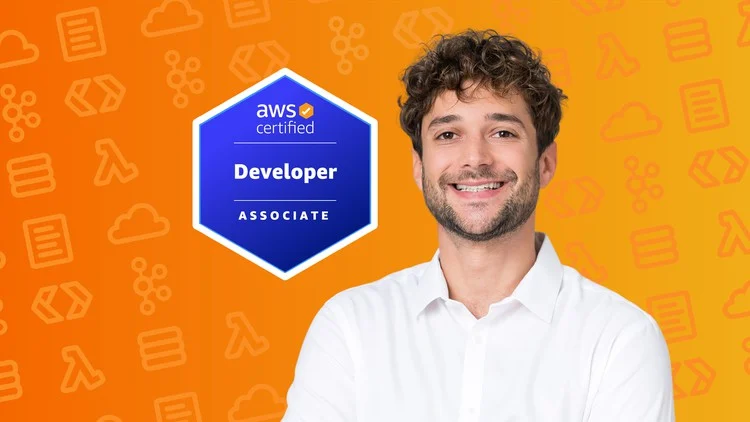 Udemy – Ultimate AWS Certified Developer Associate 2025 DVA-C02